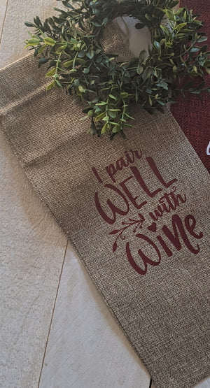 Burlap wine bag " I pair well with Wine"